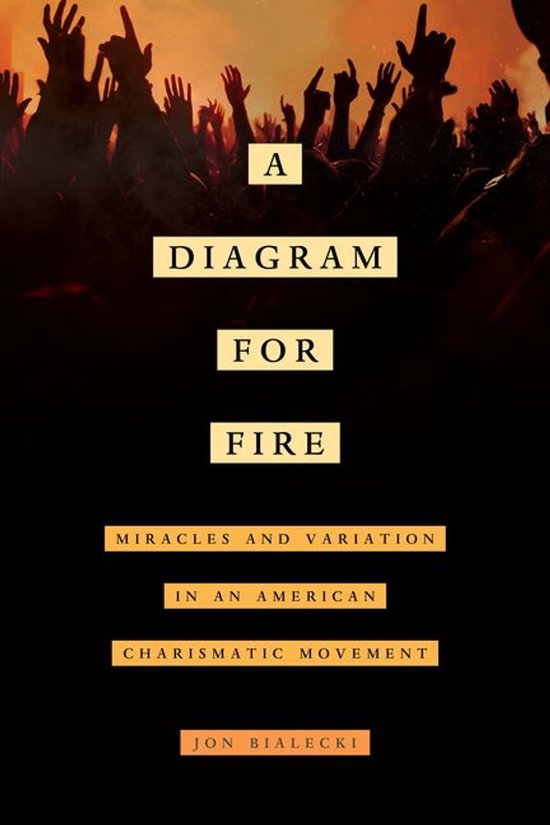 The Anthropology of Christianity 21 - A Diagram for Fire - cover
