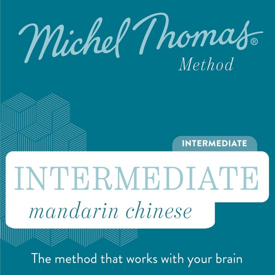 Mandarin Chinese (Michel Thomas Method)- Intermediate Mandarin Chinese (Michel Thomas Method) - Full course