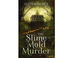 The Slime Mold Murder