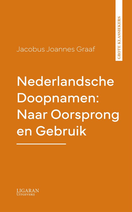 Nederlandsche Doopnamen: Naar Oorsprong en Gebruik - cover