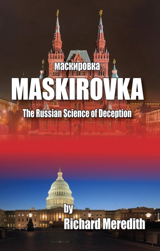 MASKIROVKA - The Russian Science of Deception - cover