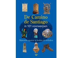 De Camino de Santiago in 101 voorwerpen