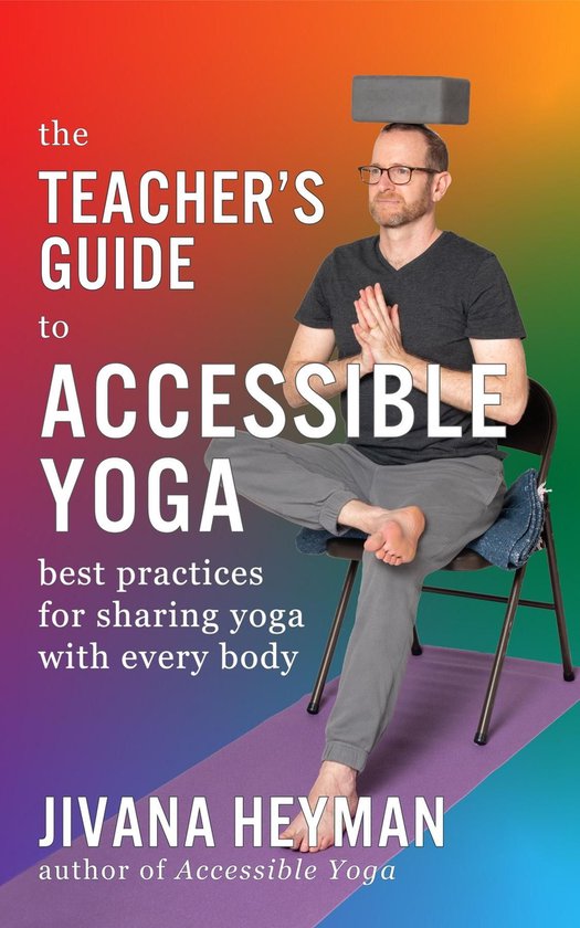 The Teacher's Guide to Accessible Yoga - cover