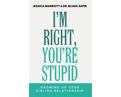 I'm Right, You're Stupid