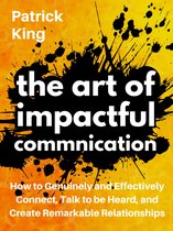 The Art of Impactful Communication