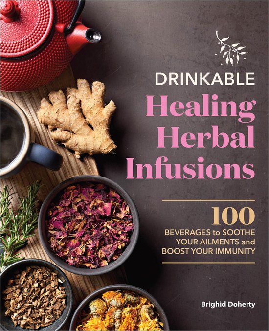 Drinkable Healing Herbal Infusions - cover