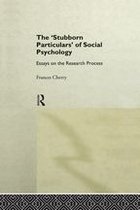 Critical Psychology Series - Stubborn Particulars of Social Psychology