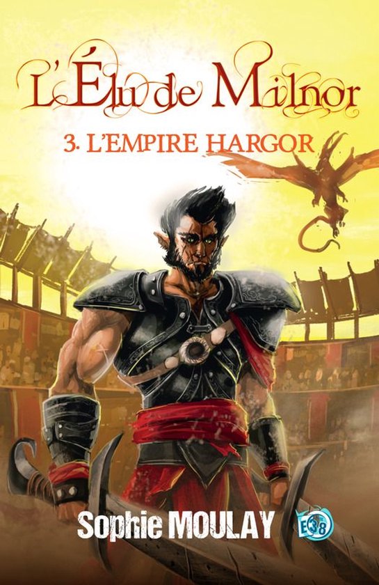L'Élu de Milnor 3 - L'Empire Hargor - cover