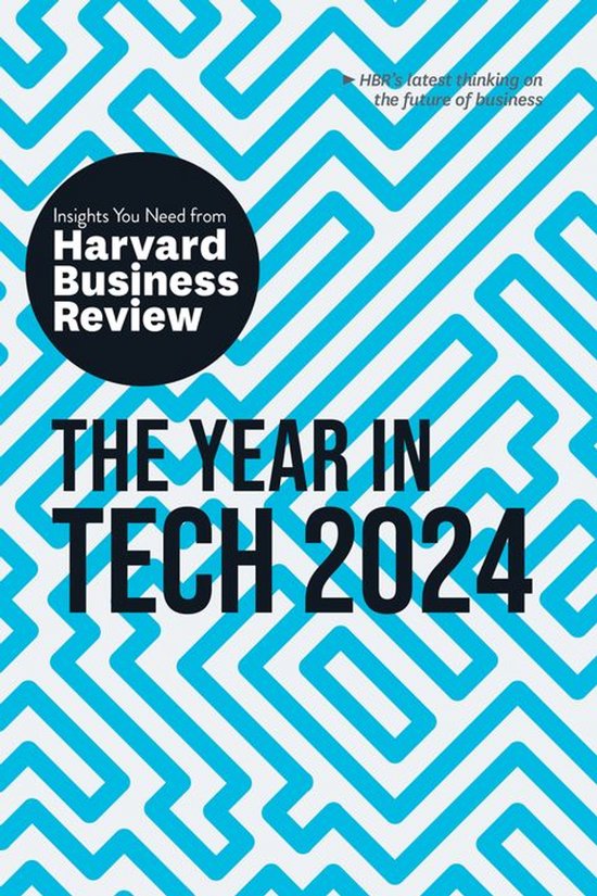 HBR Insights Series - The Year in Tech, 2024: The Insights Y ... - cover