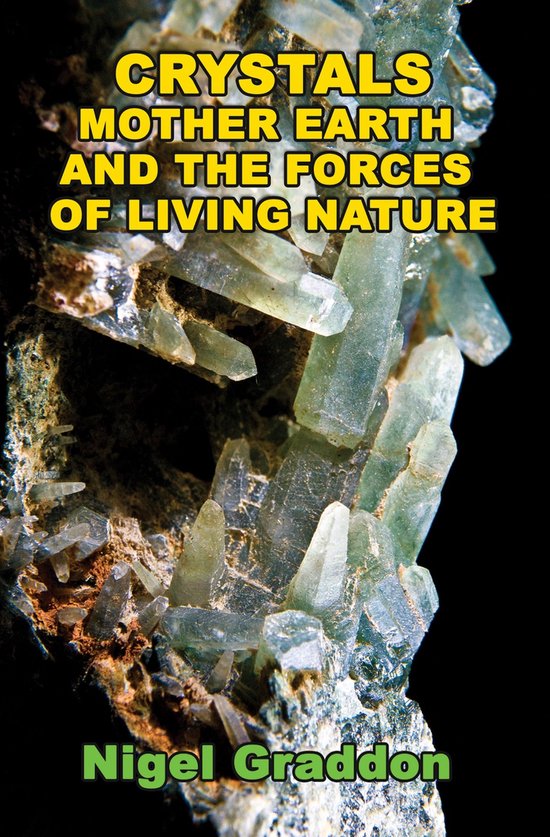 Crystals, Mother Earth and the Forces of Living Nature - cover