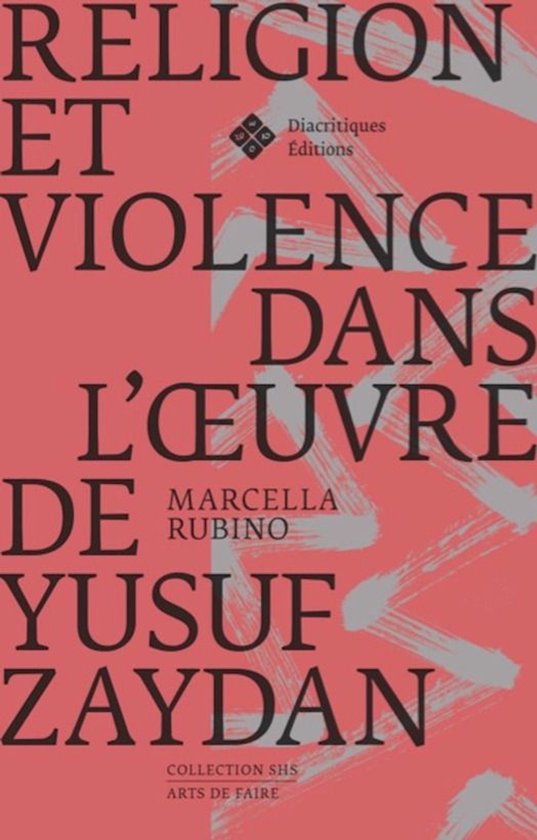 Sciences humaines et sociales - Religion et violence dans l’œuvre de Yusuf Zaydan