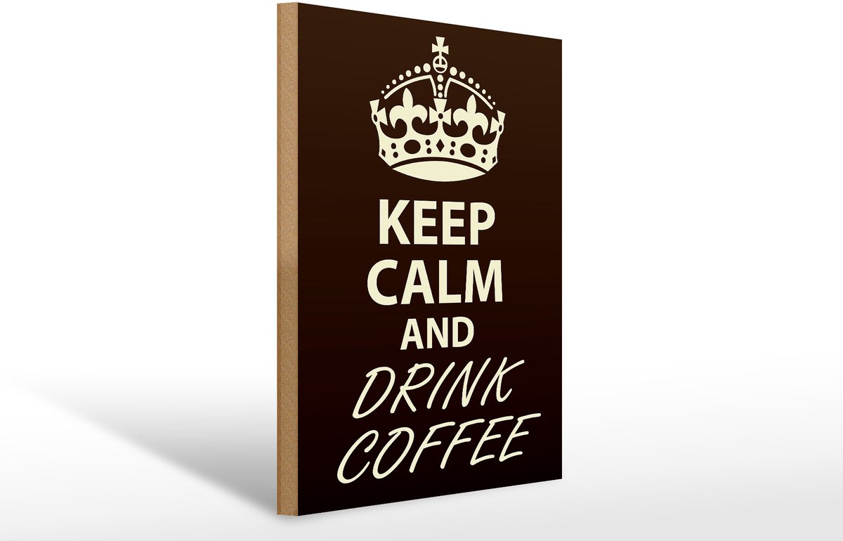 Holzschild Spruch 30x40cm Keep Calm and drink Coffee