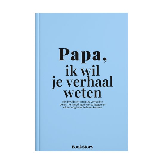 Ik wil je verhaal weten - Papa, ik wil je verhaal weten