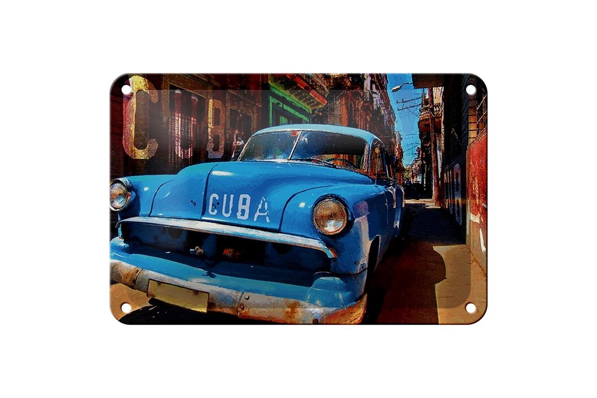 Blechschild Spruch 18x12cm Cuba Auto blauer Oldtimer