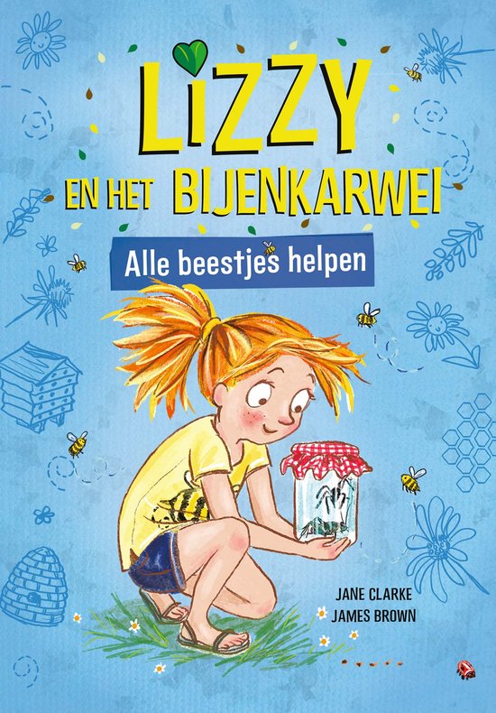 Lizzy en het bijenkarwei. Lizzy houdt een pot met insecten vast. Titel: Alle beestjes helpen.