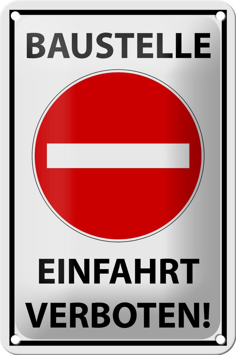 Blechschild Hinweis 12x18cm Baustelle Einfahrt verboten
