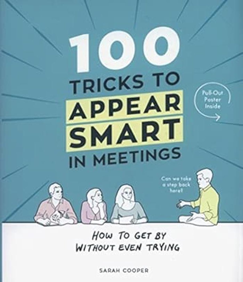 100 Tricks to Appear Smart in Meetings