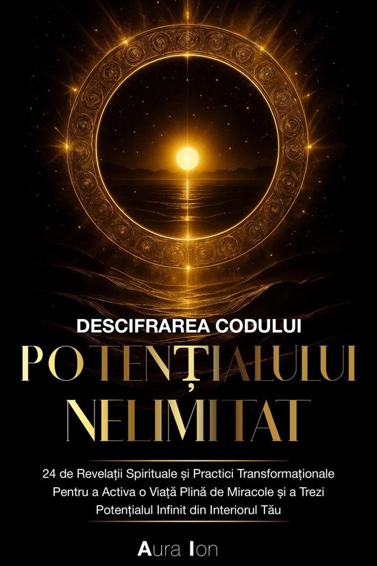 Descifrarea Codului Potențialului Nelimitat - cover