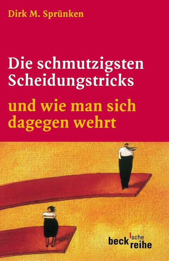 Beck'sche Reihe 1420 - Die schmutzigsten Scheidungstricks - cover