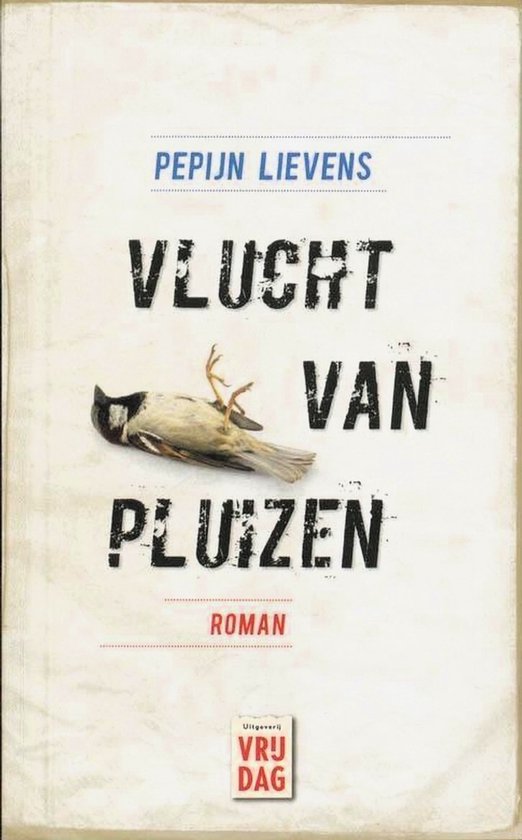 Voorzijde van een boek met de titel 'Vlucht van Pluizen' en een dode vogel. Auteur: Pepijn Lievens.