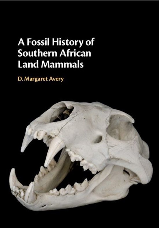 A Fossil History of Southern African Land Mammals - cover