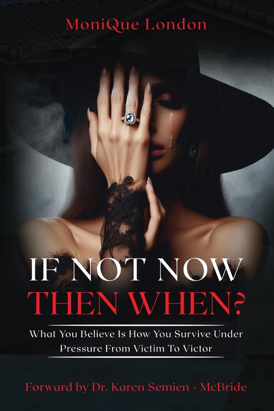 If Not Now Then When? What You Believe Is How You Survive Un ... - cover