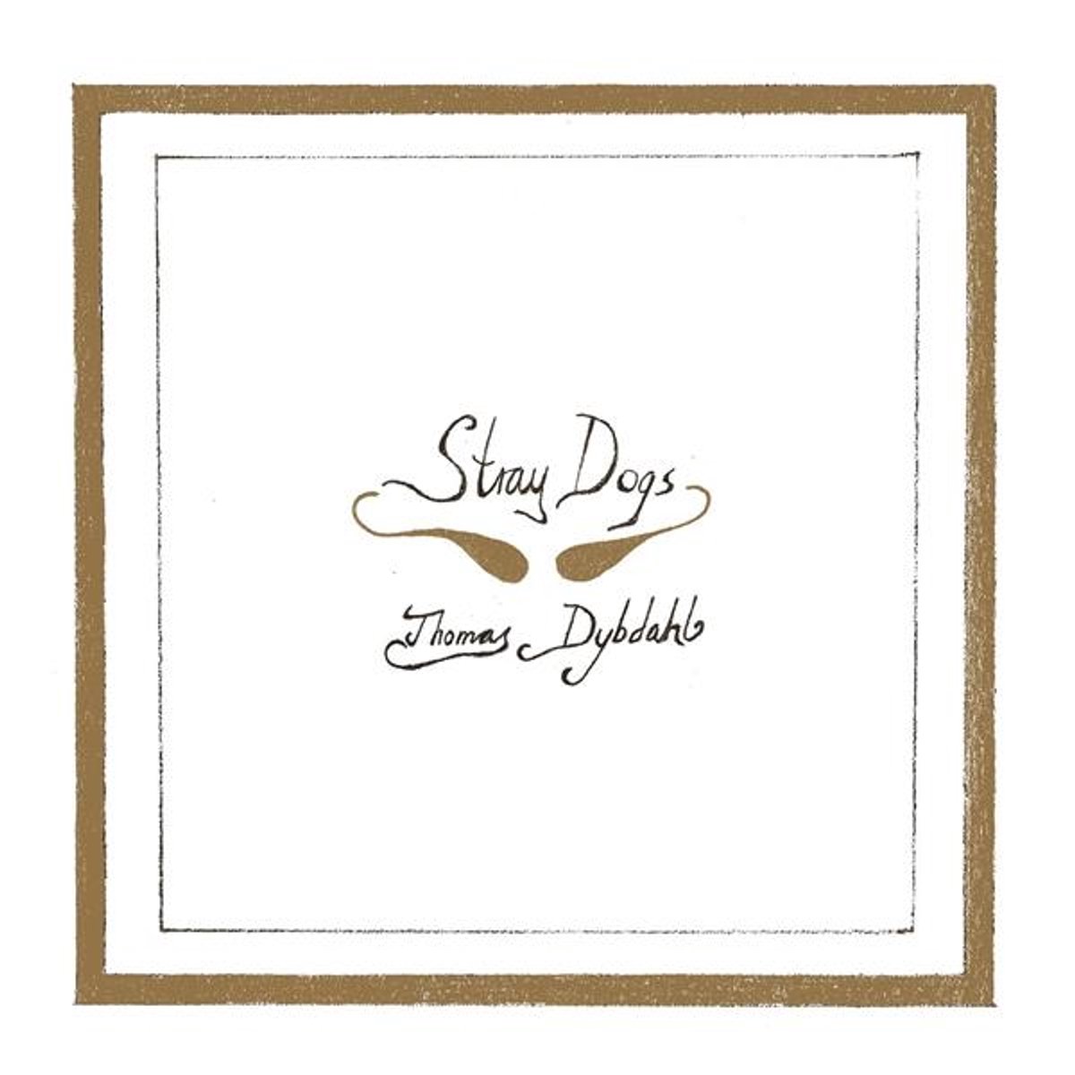 Thomas Dybdahl - Stray Dogs (LP)