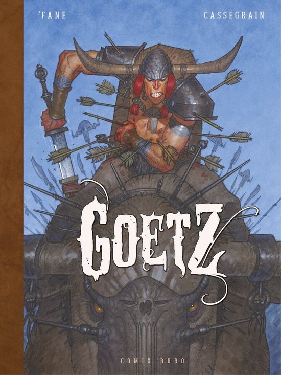 Couverture du livre 'Goetz' avec un guerrier enragé avec des cornes, un casque, une armure et des flèches dans le corps.