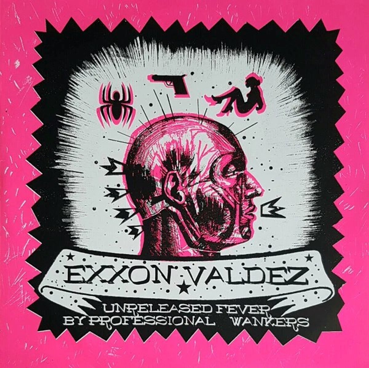 Exxon Valdez - Unreleased Fever By Professional Wankers (CD)