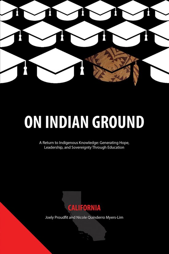 On Indian Ground: A Return to Indigenous Knowledge-Generatin ... - cover