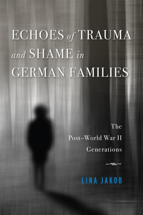 Echoes of Trauma and Shame in German Families - cover