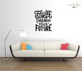 Muursticker - Failure Does Not Define Your Future - 58x71 - Zwart