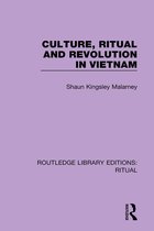 Routledge Library Editions: Ritual - Culture, Ritual and Revolution in Vietnam