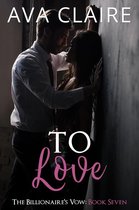 Omslag The Billionaire's Vow 7 - To Love