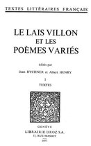 Textes littéraires français - Le Lais Villon et les Poèmes variés