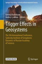 Springer Proceedings in Earth and Environmental Sciences - Trigger Effects in Geosystems