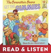 First Time Books - The Berenstain Bears Get the Gimmies (Berenstain Bears): Read & Listen Edition