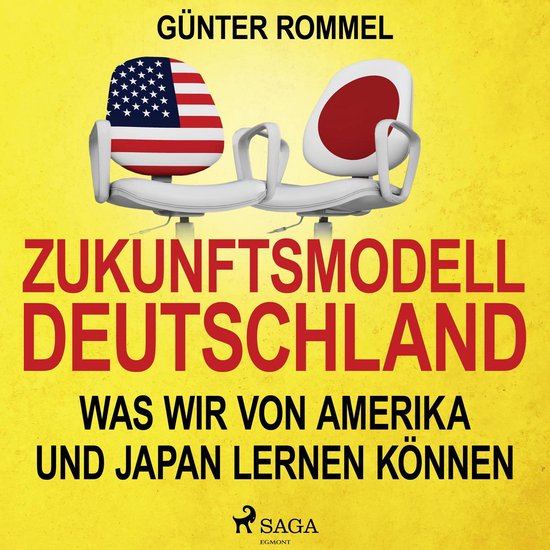 Zukunftsmodell Deutschland - Was wir von Amerika und Japan l ... - cover