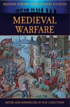 Military History from Primary Sources - Medieval Warfare
