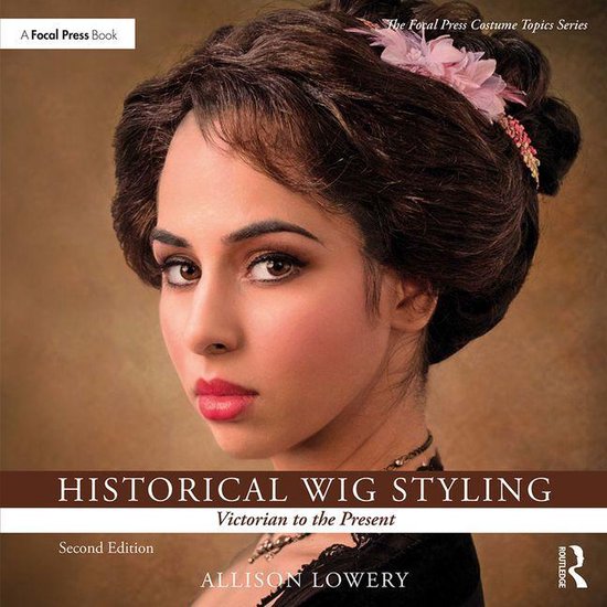 The Focal Press Costume Topics Series - Historical Wig Styli ... - cover