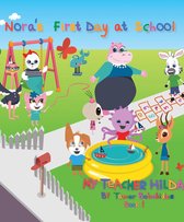 My Teacher Hilda - Nora's First Day at School