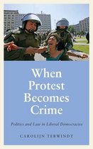 Anthropology, Culture and Society - When Protest Becomes Crime