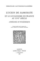 Travaux d'Humanisme et Renaissance - Lucien de Samosate et le lucianisme en France au XVIe siècle