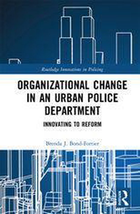 Innovations in Policing - Organizational Change in an Urban  ... - cover