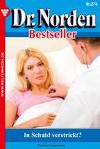 Dr. Norden Bestseller 274 - In Schuld verstrickt?