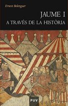 Història 65 - Jaume I a través de la història