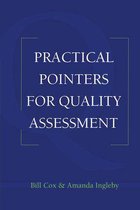Practical Pointers on Quality Assessment