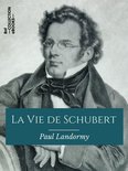 Hors collection - La Vie de Schubert