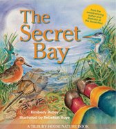 Tilbury House Nature Book 0 - The Secret Bay (Tilbury House Nature Book)