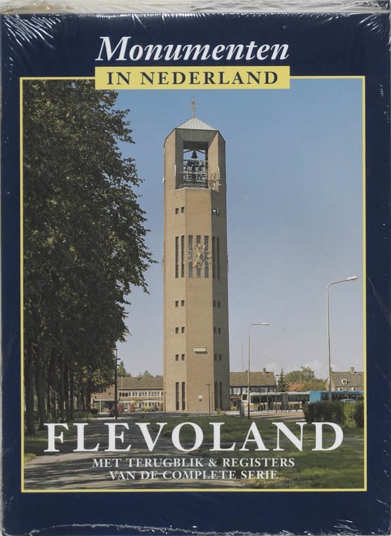 Cover van het boek 'Monumenten in Nederland / 12 Flevoland + register' van Chr.J. Kolman en Ronald Stenvert